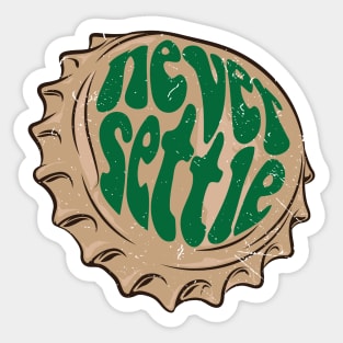 Never Settle Sticker